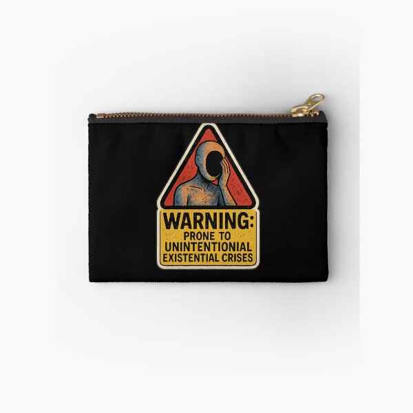 Item preview, Warning Existential Crisis Funny Ironic Meme designed and sold by qnvpewhwim55.