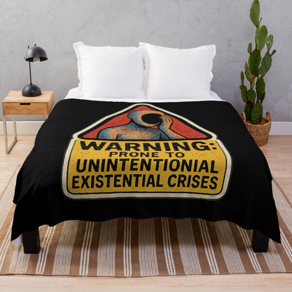 Item preview, Warning Existential Crisis Funny Ironic Meme designed and sold by qnvpewhwim55.