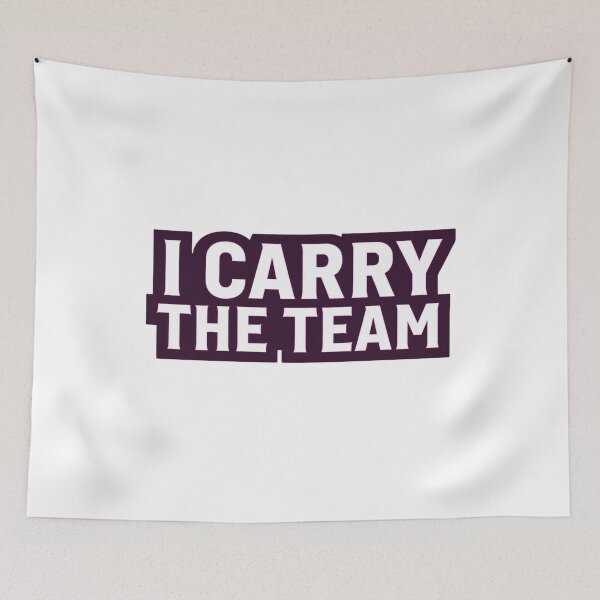 Item preview, I Carry The Team Funny Gamer Quote Design designed and sold by Katzpy.