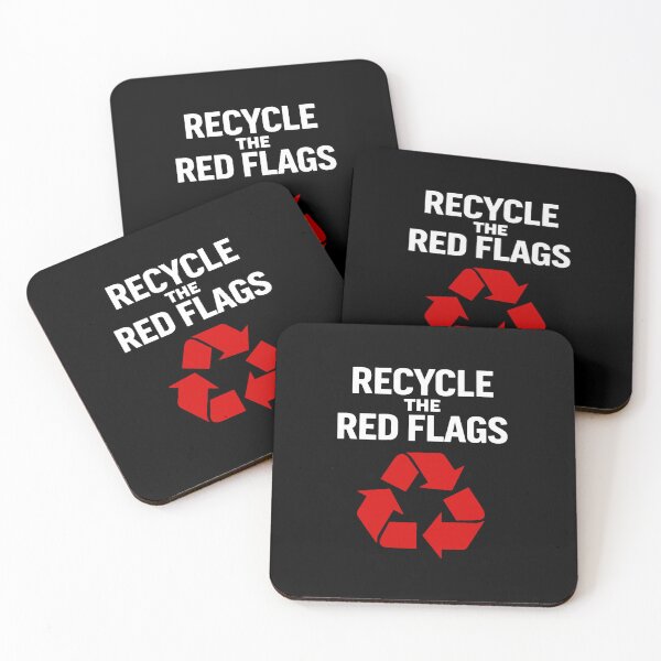 Item preview, Recycle the Red Flags Mental Health and Relationships Design designed and sold by SplashTastic.