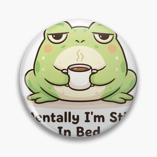 Item preview, Mentally I'm Still In Bed Frog designed and sold by RenderSpace.