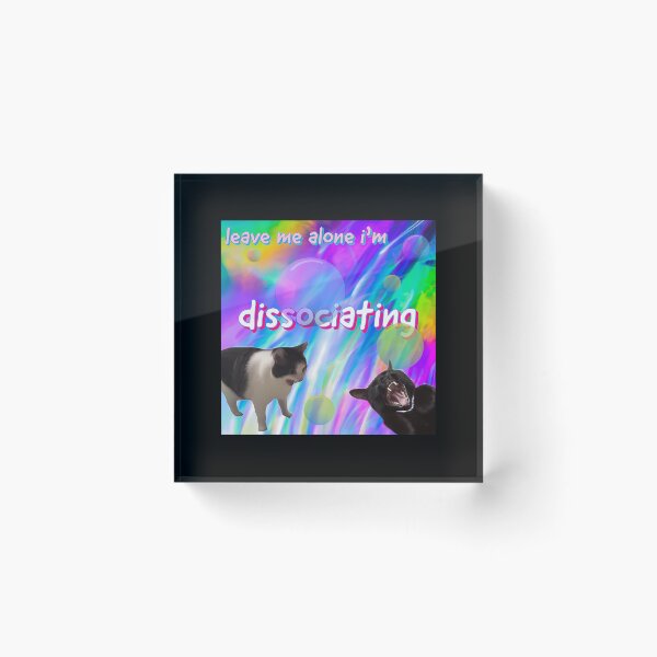 Item preview, Leave Me Alone Im Dissociating Funny Cat Meme designed and sold by pmthjvoo74.