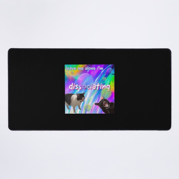 Item preview, Leave Me Alone Im Dissociating Funny Cat Meme designed and sold by pmthjvoo74.