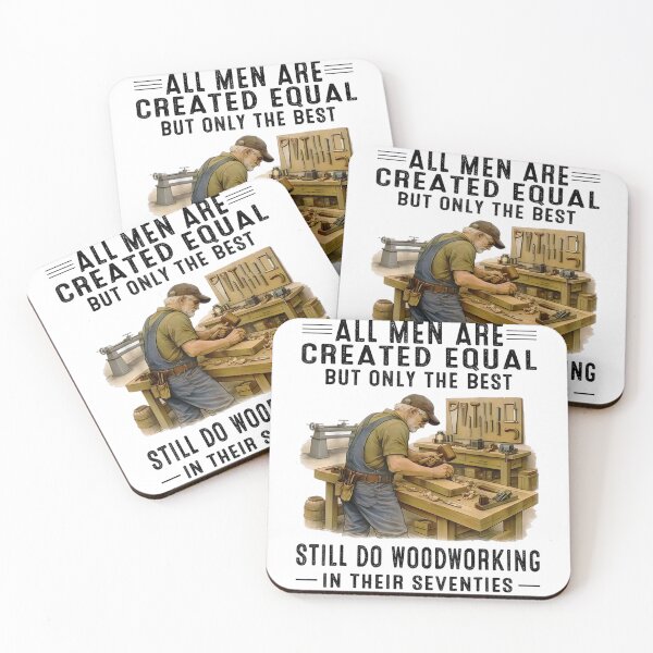 Item preview, All Men Are Created Equal But The Best Still Do Woodworking Shirt designed and sold by Daisy Grimes.