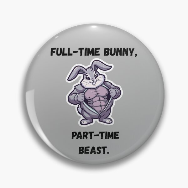 Item preview, Full-Time Bunny Part-Time Beast Gym Easter designed and sold by TeeArtWorld.