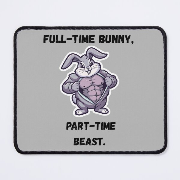 Item preview, Full-Time Bunny Part-Time Beast Gym Easter designed and sold by TeeArtWorld.