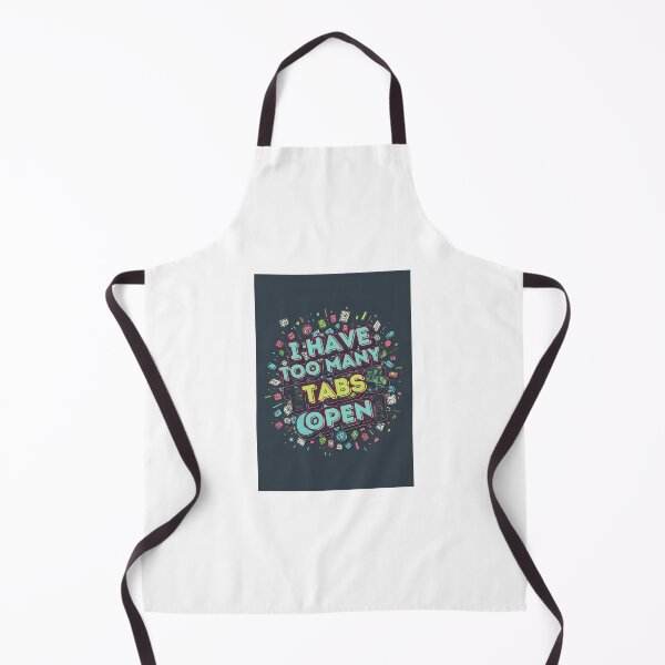 Item preview, I Have Too Many Tabs Open designed and sold by Mrssp03.