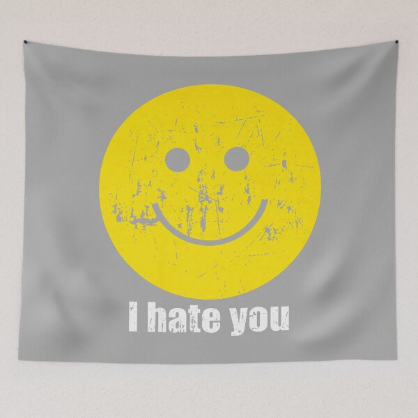 Item preview, I Hate You Happy Smile Face designed and sold by KathieFaugh.