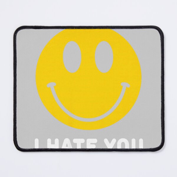 Item preview,  I Hate You Happy Smile Face designed and sold by KathieFaugh.