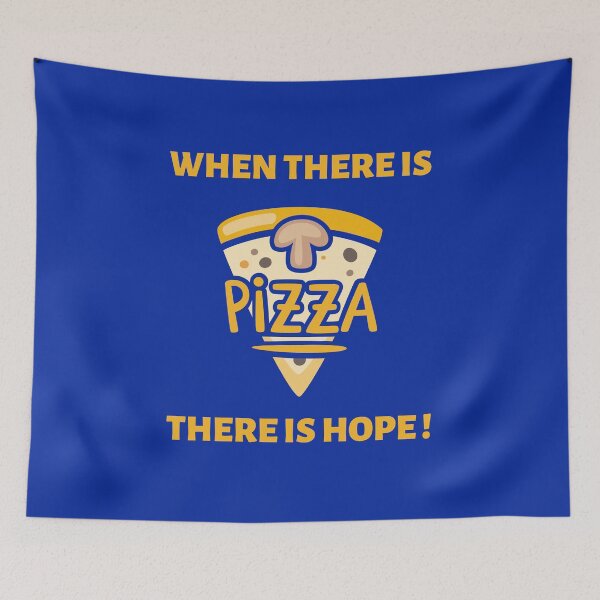 Item preview, When there is pizza there is hope designed and sold by VIAFABRICE.