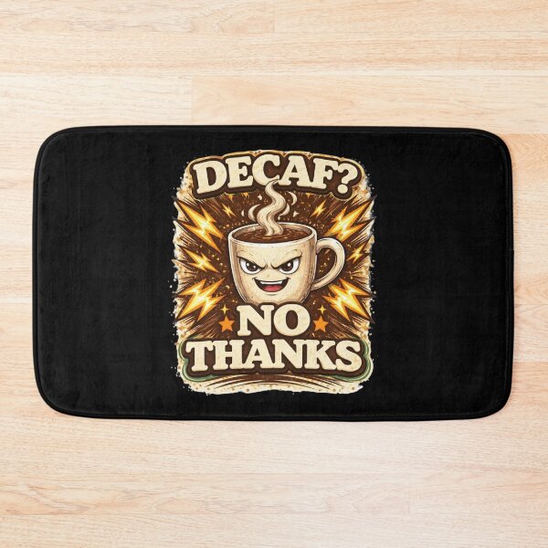 Item preview, Decaf No Thanks Funny Coffee Lover Design designed and sold by Tropivaro.