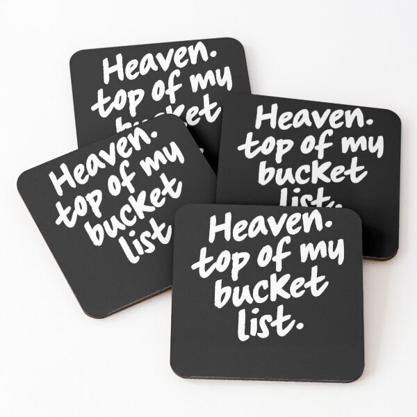 Item preview, Heaven Top Of My Bucket List designed and sold by margamPagenberg.