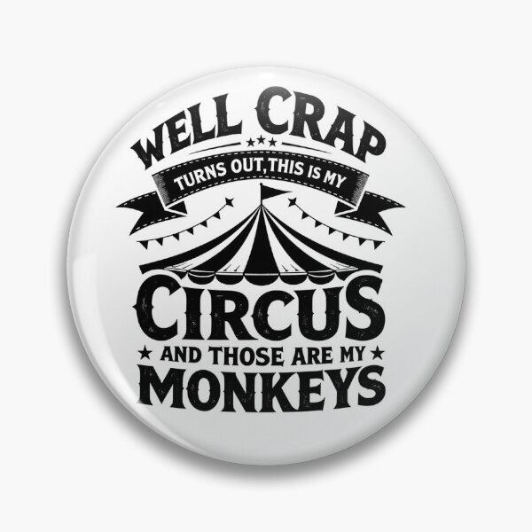 Artikelvorschau, Kopie von „Na toll, es stellt sich heraus, dass dies mein Zirkus ist, das sind meine Affen“ entworfen und verkauft von LunaMagicStudio.