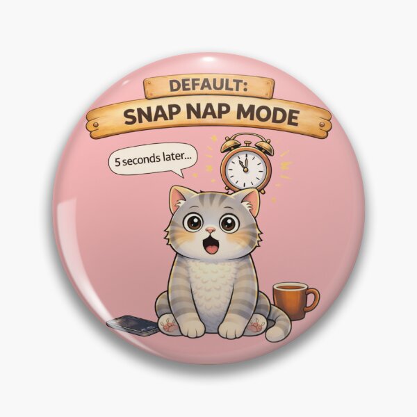Item preview, Funny Cat Default SNAP NAP Mode Cat Humor Adulting Survival Meme designed and sold by Mindworx21.