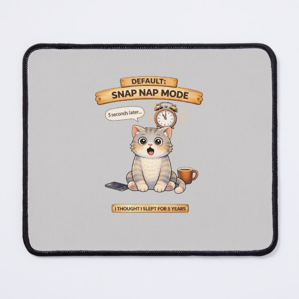 Item preview, Funny Cat Default SNAP NAP Mode Cat Humor Adulting Survival Meme designed and sold by Mindworx21.