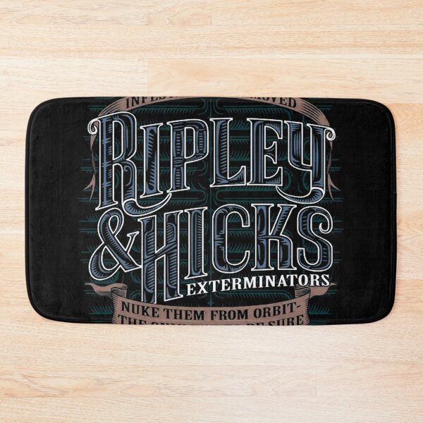 Item preview, Ripley Hicks Exterminators Ìnestations Removed Nuke Them From Orbit The Only Way To Be Sure designed and sold by TENSAI-DESIGNER.