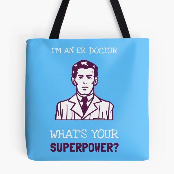 Item preview, I'm A ER Doctor What's Your Superpower? designed and sold by LegendElite.