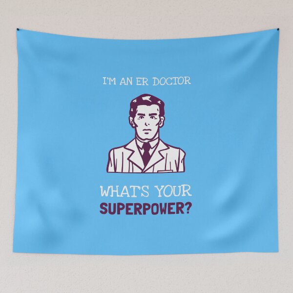 Item preview, I'm A ER Doctor What's Your Superpower? designed and sold by LegendElite.