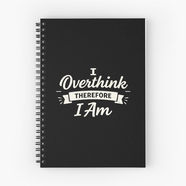 Item preview, I Overthink Therefore I Am designed and sold by AlvelinaCP.
