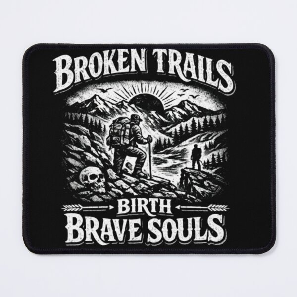 Item preview, Broken trails birth brave souls motivational designed and sold by Obiechefu.