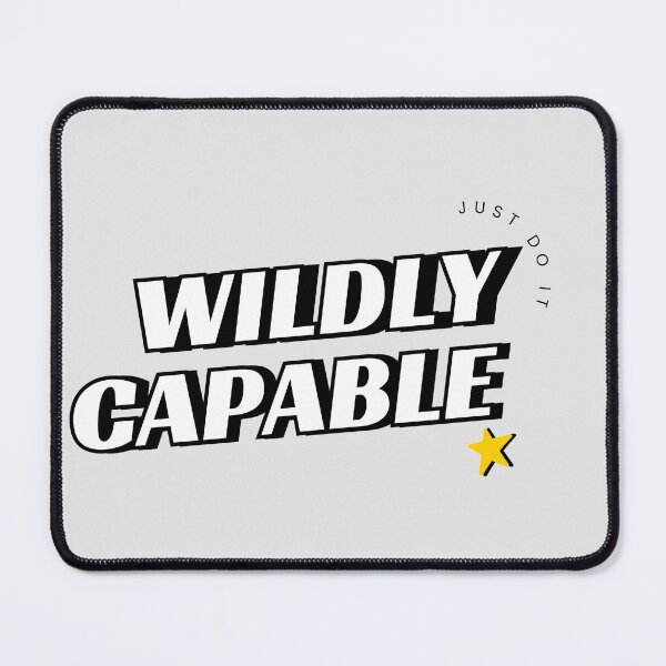 Item preview, Wildly Capable – Motivational Confidence Quote Typography Design designed and sold by StylZthetic.