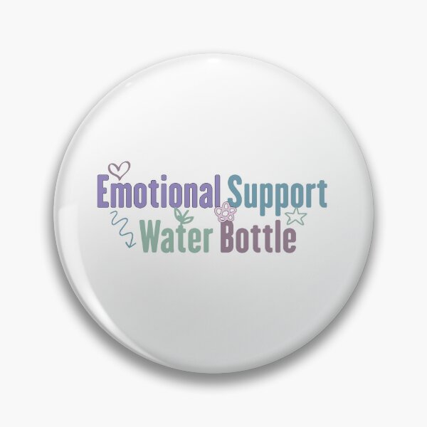 Item preview, Emotional Support Water Bottle design funny hydration motivation humor designed and sold by Pawsome Quotes.