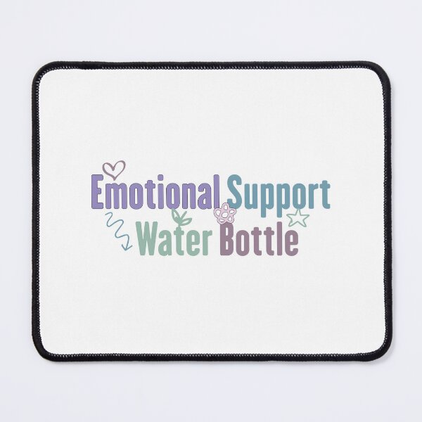 Item preview, Emotional Support Water Bottle design funny hydration motivation humor designed and sold by Pawsome Quotes.