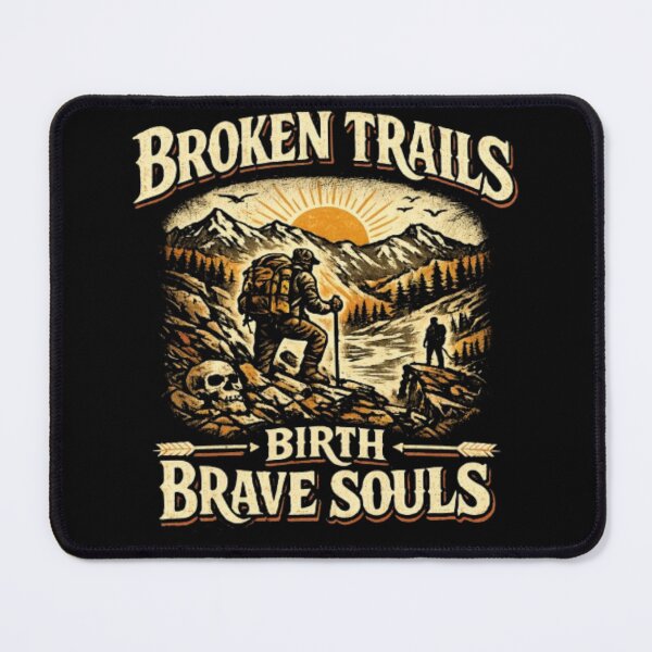 Item preview, Broken trails birth brave souls motivational designed and sold by Obiechefu.