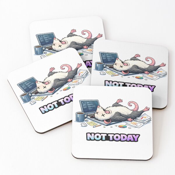 Item preview, Not Today Funny Lazy Possum Work Meme designed and sold by the-dovlat.