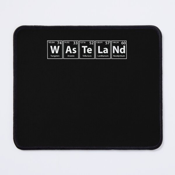 Item preview, Wasteland (W-As-Te-La-Nd) Periodic Elements Spelling designed and sold by trnd X.