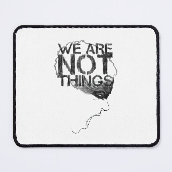 Item preview, WE ARE NOT THINGS  designed and sold by trnd X.