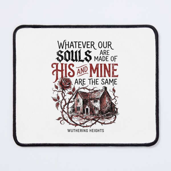 Item preview, Wuthering Heights Whatever Our Souls Are Made Of His And Mine designed and sold by Fenay Designs.