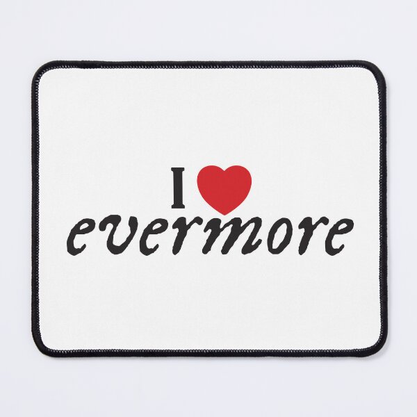Item preview, I love evermore sticker - Classic designed and sold by CHIRONDesignerwannabe.