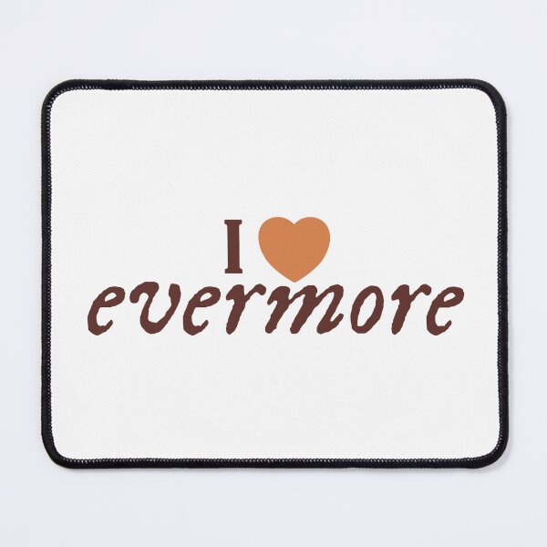 Item preview,  I love evermore sticker - Cozy colors designed and sold by CHIRONDesignerwannabe.