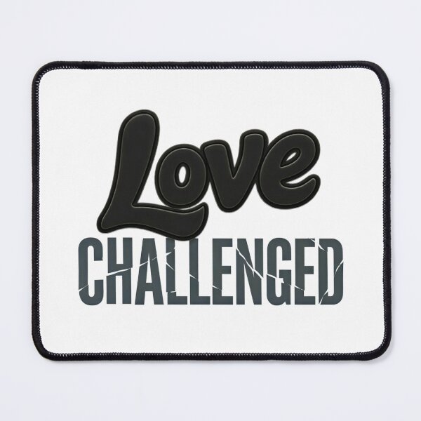 Item preview, Love Challenged designed and sold by Kackos.