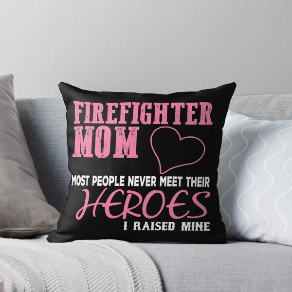 Item preview, Firefighter Mom Never Meet Their Heroes designed and sold by URBANBOX.
