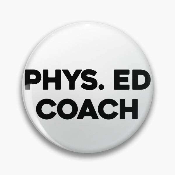 Item preview, Phys Ed Coach — Funny PE Teacher Gift for Gym Class Legends designed and sold by darryldesign.