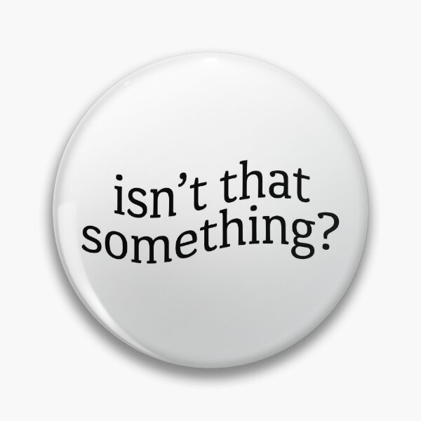 Item preview, Isn’t That Something?  | KLS 2 Kevin Langue Show designed and sold by Nesstitches.