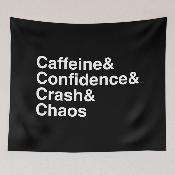 Item preview, Caffeine& Confidence& Crash& Chaos designed and sold by Syahrasi.