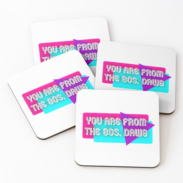 Item preview, You Are From The 80s, Dawg | KLS 2 Kevin Langue Show designed and sold by Nesstitches.
