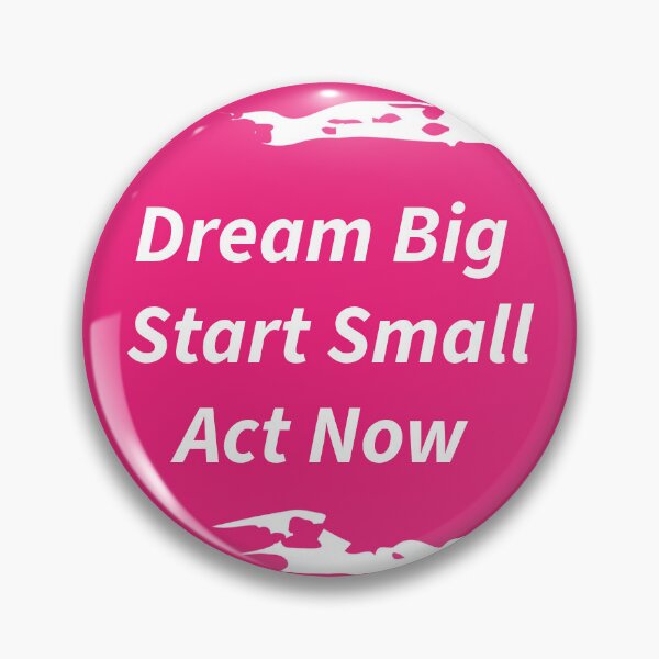 Item preview, Dream big, Start slow, Act now - Motivational Quote  designed and sold by Dream Color Studio.