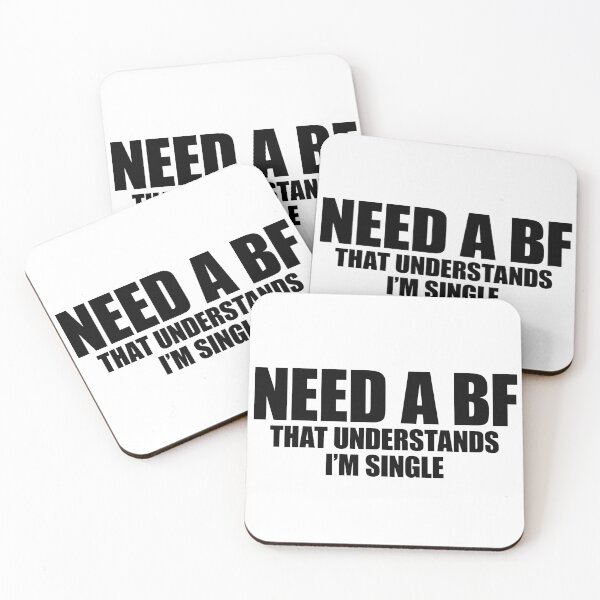 Item preview, Need A BF That Understands I’m Single Funny Sarcastic Dating Quote designed and sold by FlyShop1.