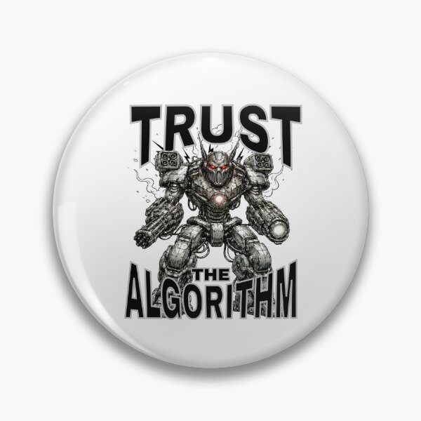 Item preview, Trust The Algorithm Robot Sentry designed and sold by StatusApocalyps.