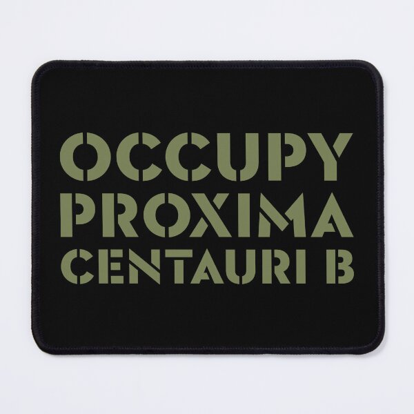 Item preview, Occupy Proxima Centauri B designed and sold by The Common Tee.