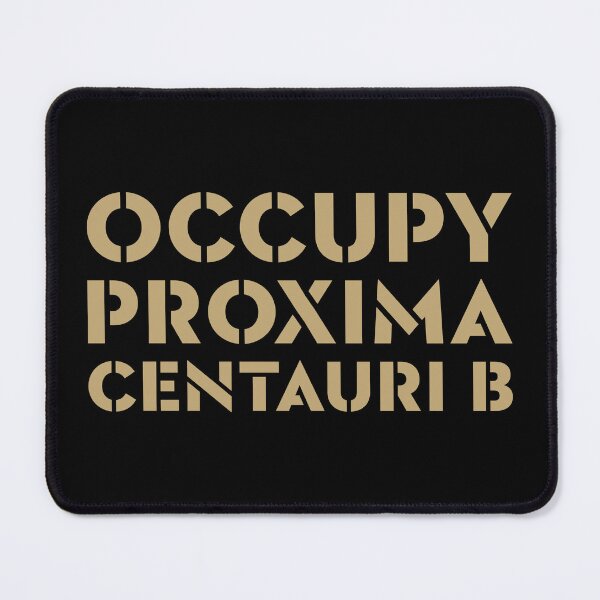 Item preview, Occupy Proxima Centauri B designed and sold by The Common Tee.