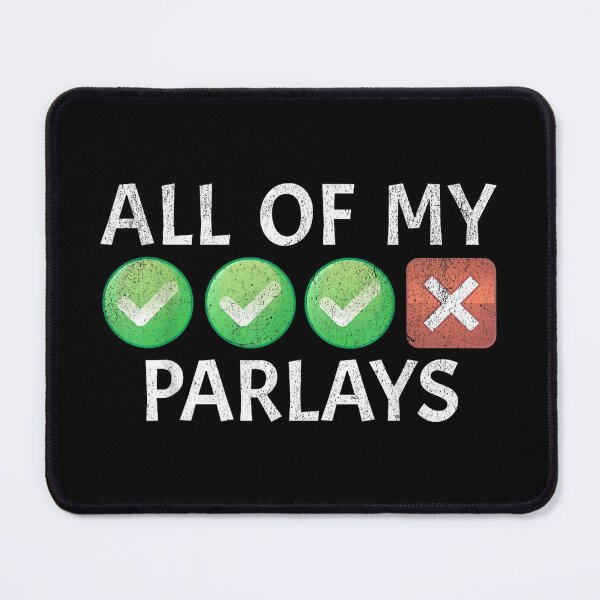 Item preview, Funny Gambling Sports Betting Parlay Can't Win Joke designed and sold by StephanieSBeama.