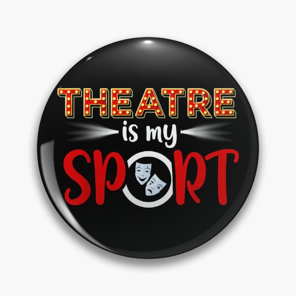Item preview, Funny Theatre Acting Actress Actor Gift Theatre is my Sport designed and sold by StephanieSBeama.
