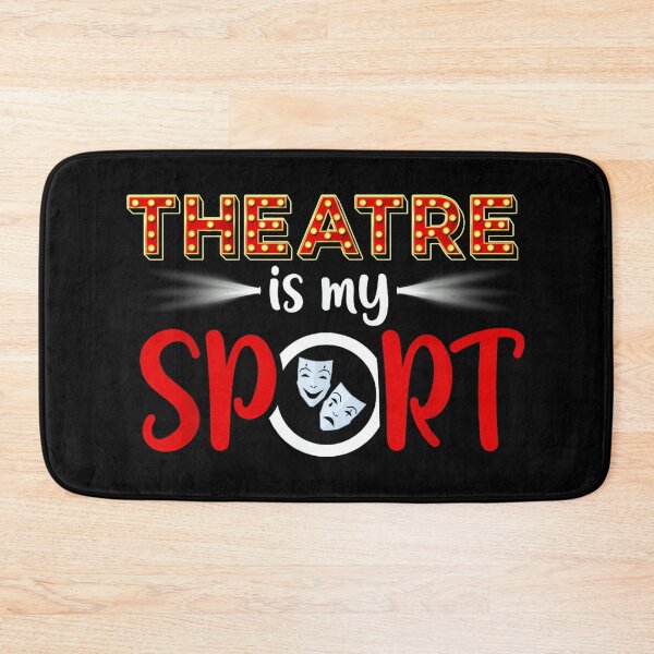 Item preview, Funny Theatre Acting Actress Actor Gift Theatre is my Sport designed and sold by StephanieSBeama.