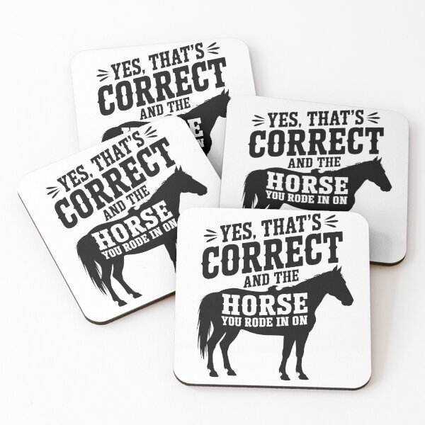 Item preview, Yes That's Correct and The Horse You Rode in On designed and sold by Millsoft.