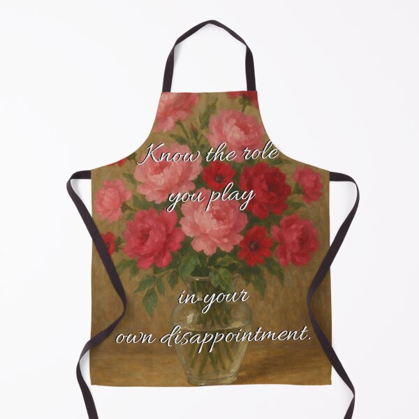 Item preview, Know the role you play in your own disappointment designed and sold by Jonah Mann.